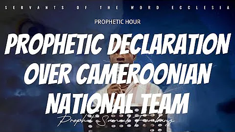 Prophetic Declaration Over The Cameroonian Nationa...