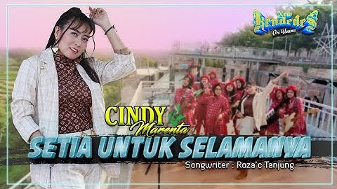 Cindy Marenta - Setia Untuk Selamanya (Official Music Video NEW KENDEDES)