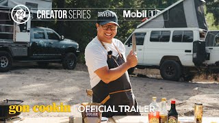 Gon Cookin' Official Trailer | Overland Cooking Series | Driven by Mobil 1