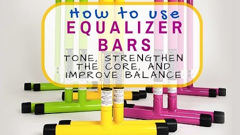 How to bring versatility to your workout with Lebert Equalizer Bars and Chalene Johnson