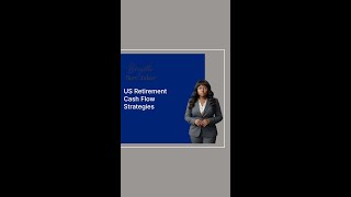 US Retirement Cash Flow Strategies