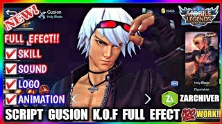 UPDATE SCRIPT GUSION K.O.F FULL EFECT +LOGO +SOUND +ANIMATION ALL PATCH - Mobile Legends