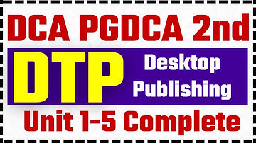 📚DTP Complete Unit 1 to 5 DCA PGDCA 2nd Sem imp questions #dca #pgdca #computer