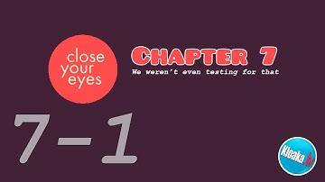 Close Your Eyes - Level 7-1 - Chapter 7 Walkthrough Gameplay