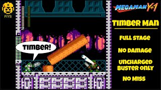 Mega Man Y + 1: Timber Man (Full Stage, No Damage, Uncharged Buster Only, No Miss)