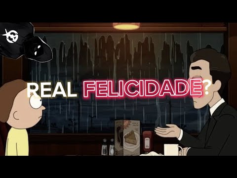 O que é a real felicidade? Rick and morty e o medo de ser feliz - YouTube
