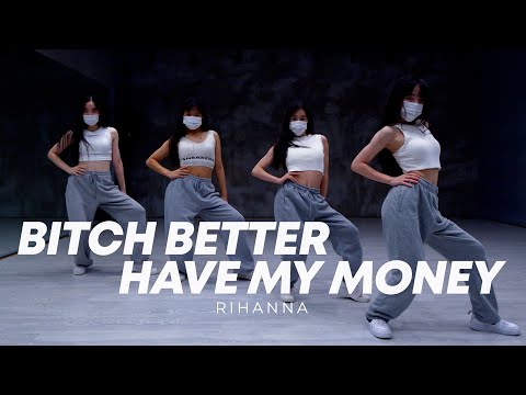 Rihanna - Bitch Better Have My Money dance cover