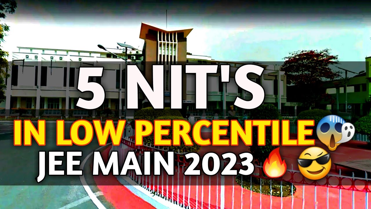 NIT'S Rank Up To 1 Lakh😍 Low Percentile JEE Main 2023 🔥