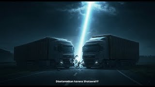 Kisah Nyata Sholawat Menyelamatkanku dari Kecelakaan Maut