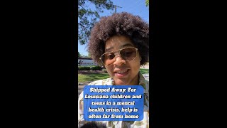 For Louisiana children and teens in a mental health crisis help is often far from home - The Current