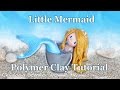 Polymer Clay Mermaid Tutorial - Easy