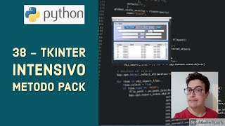 Lesson 38 - Python and Tkinter Intensive - Pack Method