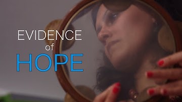Evidence of Hope