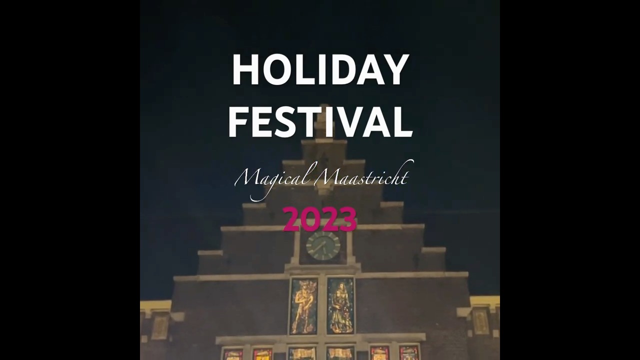 MAGISCH MAASTRICHT | MAGICAL MAASTRICHT 2023 