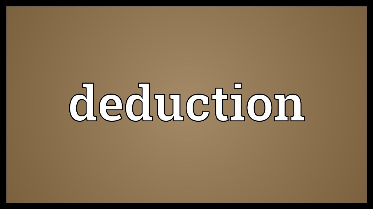 Deduction Meaning - YouTube