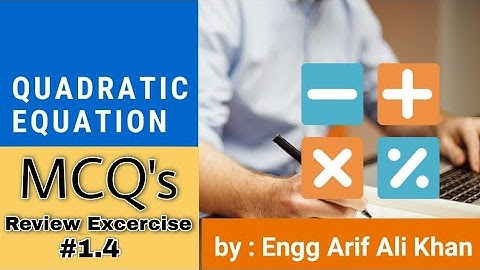 MCQS | Quadratic equation | class 10th | chapter # 01 | by Engg Arif Ali Khan