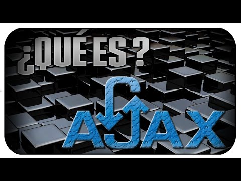 ¿Qué es AJAX? bien explicado