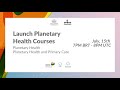 Launch Planetary Health