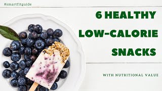 Best Healthy Snacks with Nutritional Value - 6 Healthy Snack Ideas, Low-Calorie Snacks - Gluten-Free