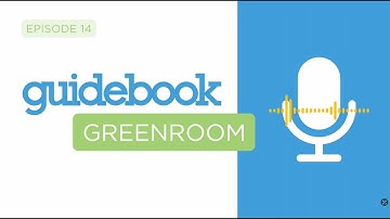 Guidebook Greenroom Ep.14 - The Evolution of Guidebook & Event Apps