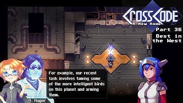 CrossCode: A New Home, Part 36 - Best in the West