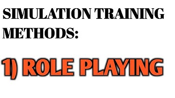 SIMULATION TRAINING METHODS |   ROLE PLAYING AND ITS LIMITATIONS | Hr professional backbone