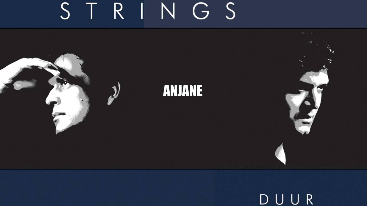 Strings   Anjane