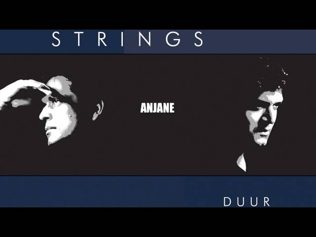 Strings - Anjane class=
