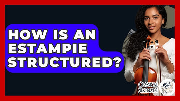 How Is An Estampie Structured? - Classical Serenade