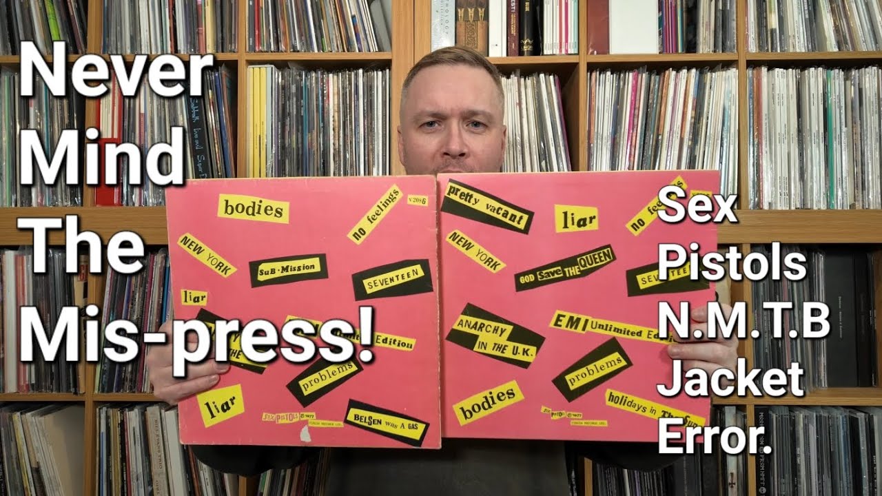 Never Mind The Mis-press - Sex Pistols in Jacket Error Mystery