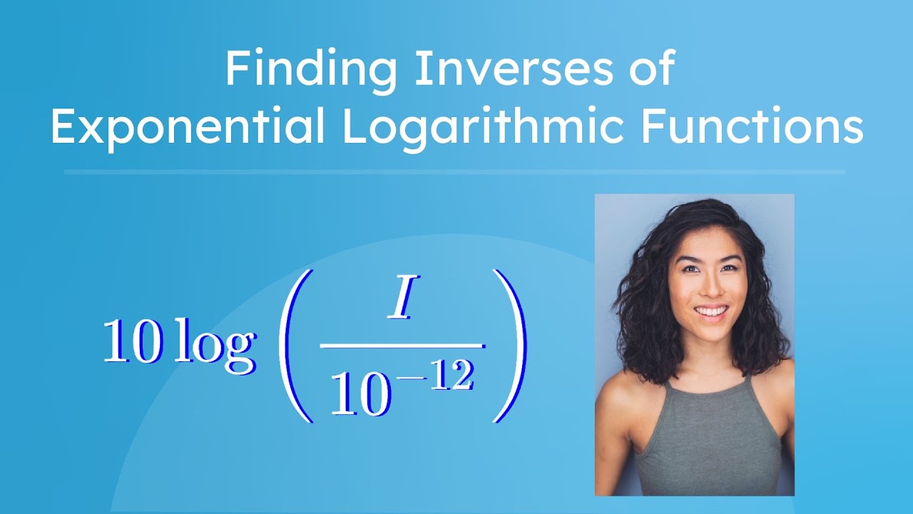Finding Inverses of Exponential Logarithmic Functions - How To Verify Inverse Functions