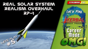 Kerbal Space Program RSS Realism Overhaul RP-1 - Live Stream EP 05