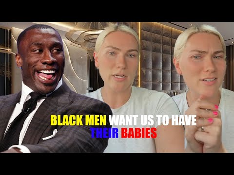 WHITE WOMAN BREAKS DOWN HOW BLACK MEN FETISHIZE OVER THEM SHE EXPLAINS SHANNON SHARPE CASE