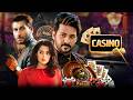 CASINO South S Suspense Action Thriller Movie Nirab Shabnom New Blockbuster Dubbed Movie 