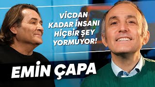 EMİN ÇAPA 'PARAM SADECE BANA AİT DEĞİL, ONDA BAŞKALARININ DA HAKKI VAR!'