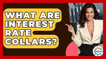 What Are Interest Rate Collars? - Get Retirement Help