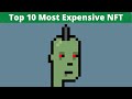 Top 10 Most Expensive NFT in the World December 2021