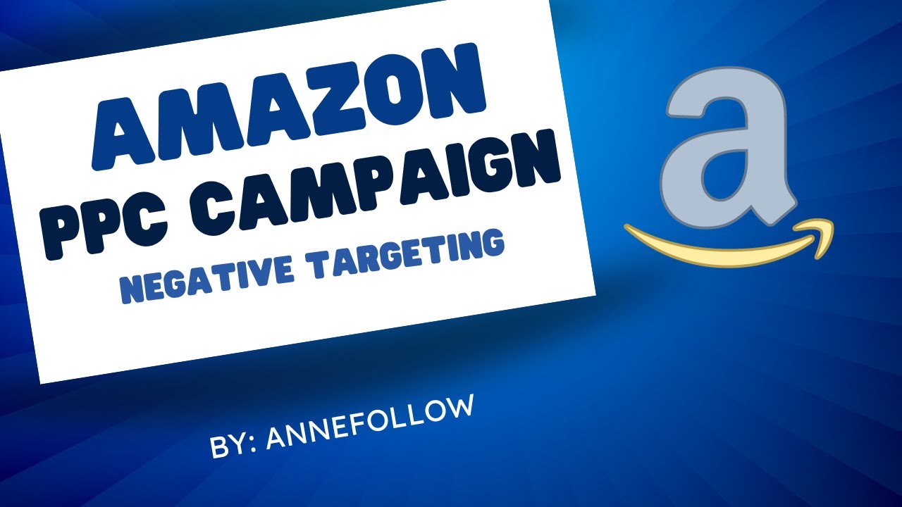 Amazon Negative Protets How to do AMAZON PPC Campaign Negative Targeting - Tagalog - YouTube