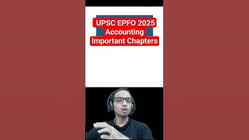 UPSC EPFO 2025 Important Chapters for Accounting | UPSC EPFO Syllabus for APFC & EO/AO Officer Exam