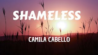 Camila Cabello - Shameless (Lyrics)