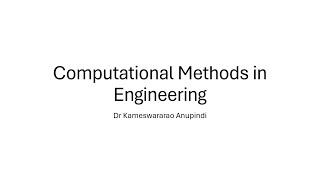 34 Computational Methods in Engineering