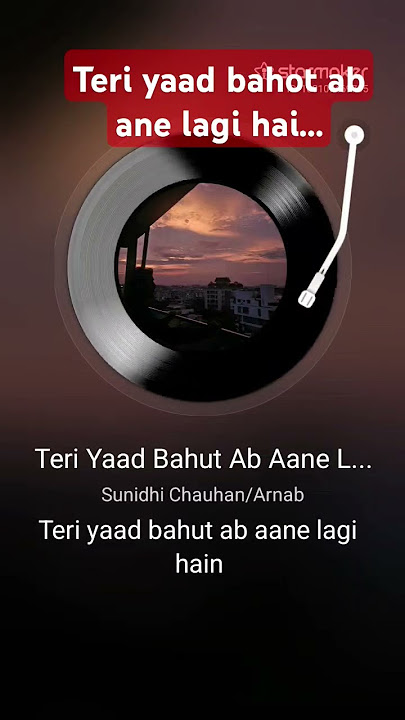 teri yaad bahut ab ane lagi hai..1