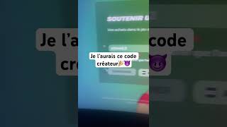 Je l’aurais ce code créateur😈🎉 #fortnite #abonnetoi #shortsviral #foryou #humour
