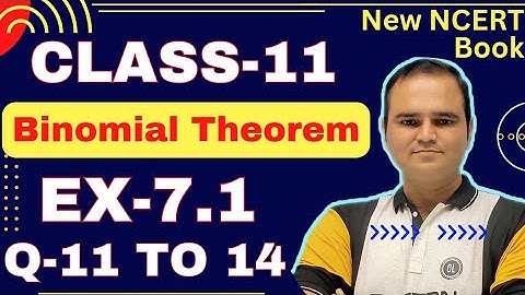 Class 11 Ex-7.1 Q 11 to 14, Chapter 7 (Binomial Theorem) New Syllabus CBSE NCERT, Math