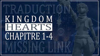 KINGDOM HEARTS | MISSING LINK - Chapitre 1 - 4 (Traduction en Français) SPOILER 4K