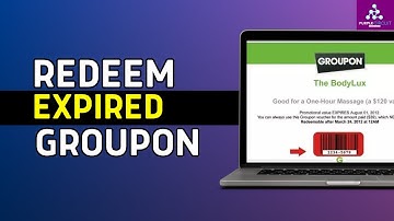 How to Redeem Expired Groupon 2024