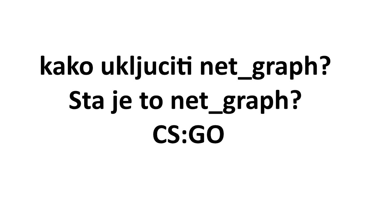 kako ukljuciti net_graph? Sta je to net_graph? CS:GO - YouTube