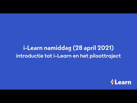 i-Learn namiddag: introductie tot i-Learn en het piloottraject