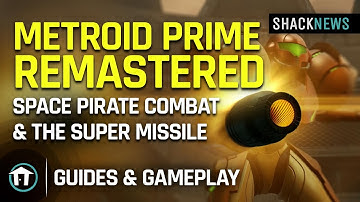 Metroid Prime Remastered - Space Pirate Combat & Acquiring The Super Missile