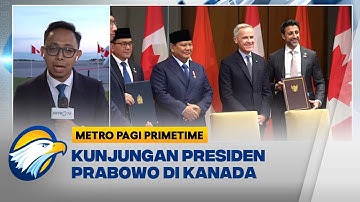 Lawatan Presiden Prabowo di Kanada, Buka Peluang Ekspor Berbagai Jenis Produk